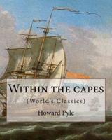 Texts Within the Capes, by Howard Pyle (World's Classics)