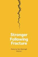 Stronger Following Fracture
