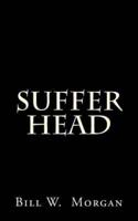 Suffer Head