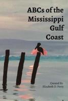 ABC's of the Mississippi Gulf Coast