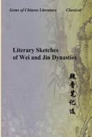 Literary Sketches of Wei and Jin Dynasties