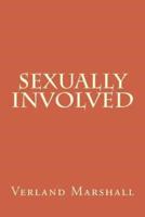 Sexually Involved