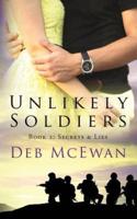 Unlikely Soldiers Book Two