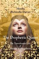 The Prophetic Queen