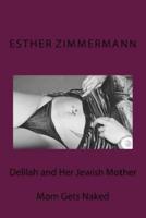 Delilah and Her Jewish Mother