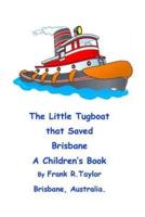 The Little Tugboat That Saved Brisbane