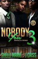 Nobody But You 3