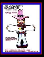 The Cowboy T Alphabet Coloring Book