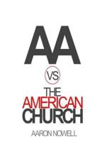 AA Vs the American Church