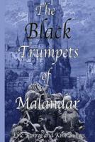 The Black Trumpets of Malandar