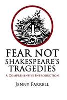 Fear Not Shakespeare's Tragedies