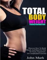 Total Body Weight Transformation