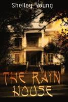The Rain House