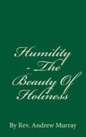 Humility - The Beauty Of Holiness