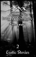 Into Wilderness 2 Erotica Stories