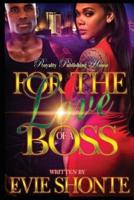 For The Love of a Boss
