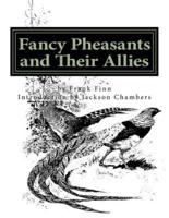Fancy Pheasants and Their Allies