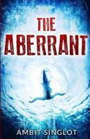 The Aberrant