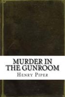 Murder in the Gunroom