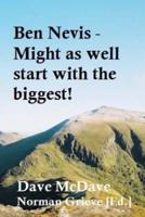 Ben Nevis - Might as Well Start With the Biggest!