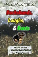 Dachshunds, Laughs, & Rants