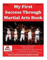 My First Success Through Martial Arts Book 3rd Edition