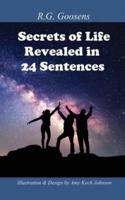 Secrets of Life Revealed in 24 Sentences