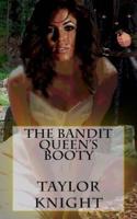 The Bandit Queen's Booty