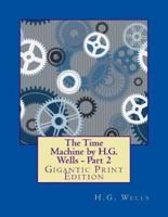 The Time Machine by H.G. Wells - Part 2