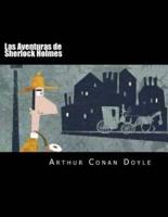 Las Aventuras De Sherlock Holmes (Spanish Edition)