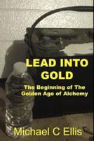 Lead Into Gold