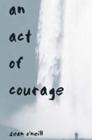 An Act of Courage
