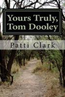 Yours Truly, Tom Dooley