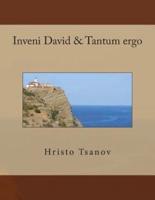 Inveni David & Tantum Ergo