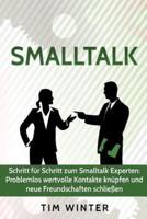 SmallTalk - Schritt Fï¿½r Schritt Zum SmallTalk Experten