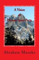 A Vision of Human Spare Parts