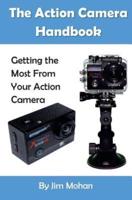 The Action Camera Handbook