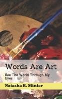 Words Are Art