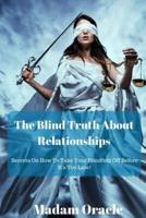 The Blind Truth About Relationships