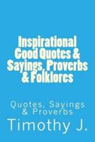 Inspirational Good Quotes & Sayings, Proverbs & Folklores