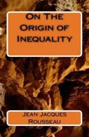 On The Origin of Inequality
