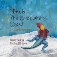 Hamisi The Complaining Lizard