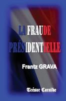 La Fraude Presidentielle