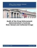 Audit of the Drug Enforcement Administration's Controls Over Seized and Collected Drugs