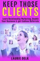 Keep Those Clients