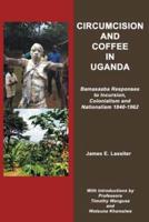 Circumcision and Coffee in Uganda