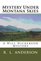 Mystery Under Montana Skies