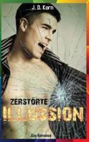 Zerstörte Illusion (Gay Romance)