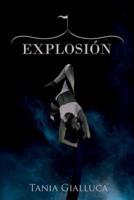 Explosión - Tania Gialluca (Spanish Edition)