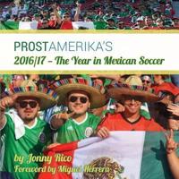 2016/17 - The Year in Mexican Soccer